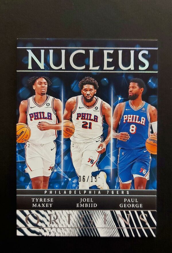 20260515_122016 2024-25 Panini Origins Nucleus Maxey Embiid George 06/15